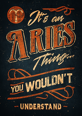 It's an Aries Thing - Zodiac Typography Art