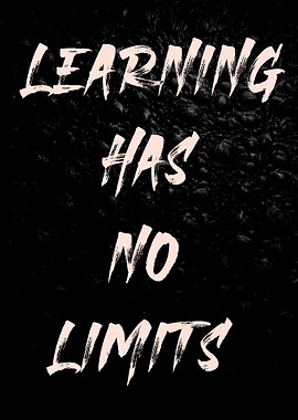 Learning Has No Limits Text Art