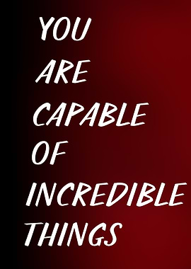 Inspirational Quote: Incredible Things