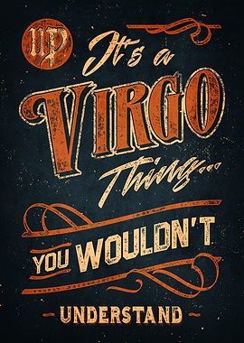 It's a Virgo Thing Typography Art