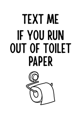 Text Me Toilet Paper Funny Art