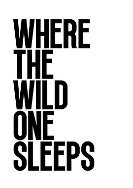 Where the Wild One Sleeps