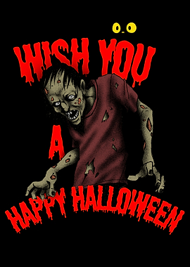 Wish You a Happy Halloween Zombie