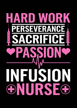 Infusion Nurse Hard Work