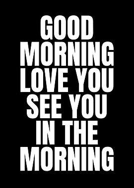 Good Morning Love You Text Art