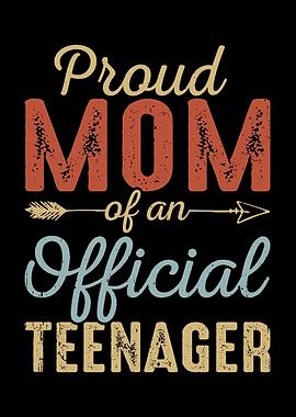 Proud Mom of an Official Teenager
