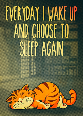 Sleepy Cat Cartoon with Funny Quote
