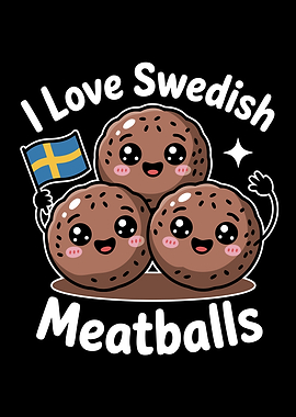 I Love Swedish Meatballs Cartoon