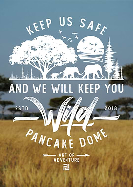 Keep Us Safe Wild Life