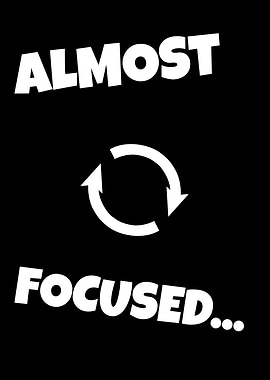 Almost Focused