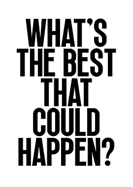 Best That Could Happen?