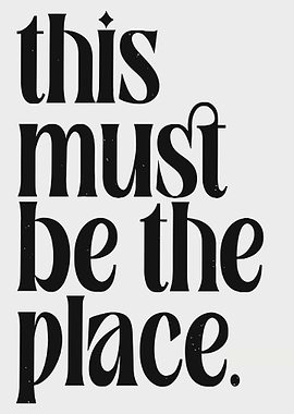 This Must Be The Place Typography