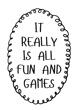 It Really Is All Fun And Games