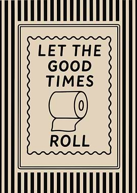 Let the Good Times Roll Art