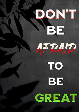 Inspirational Quote: Don't Be Afraid