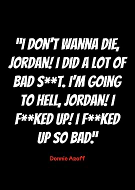 donnie azoff quote on black