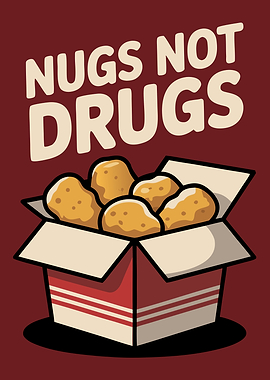 Nugs Not Drugs Nuggets