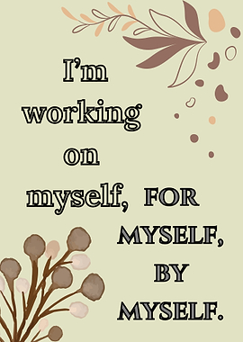I'm working on myself poster