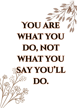 Inspirational Quote with Floral Accents