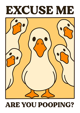 Excuse Me, Are You Pooping? Ducks