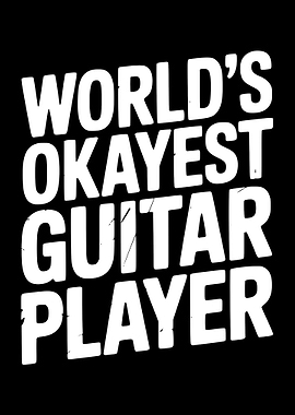 World's Okayest Guitar Player Text Art