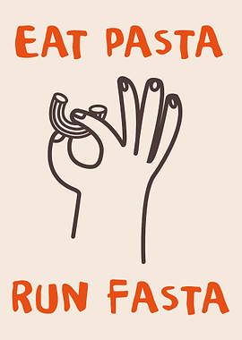 Eat Pasta Run Fasta Illustration