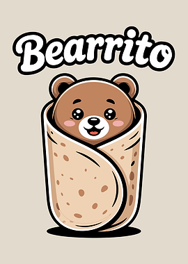 Bearrito: Cute Bear in Burrito Wrap