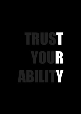 Trust Your Ability Text Art