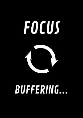 Focus Buffering