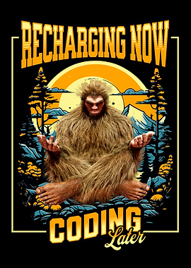 Recharging Bigfoot: Coding Later