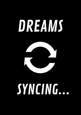 Dreams Syncing