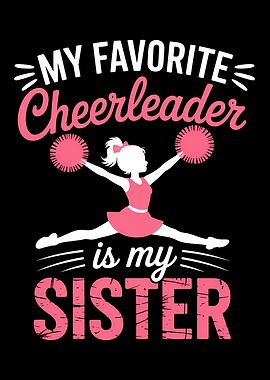 My Favorite Cheerleader is My Sister