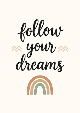 Follow Your Dreams Inspirational Art