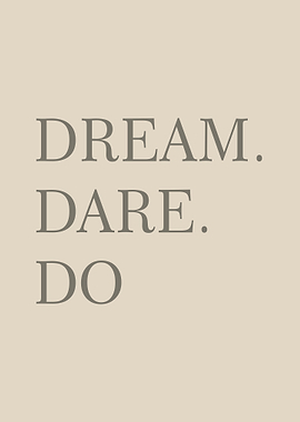 Dream Dare Do Inspirational Text Art