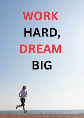 Work Hard, Dream Big: Inspirational Fitness