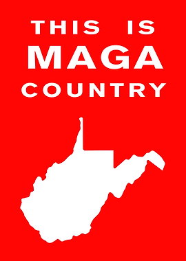 MAGA Country - West Virginia