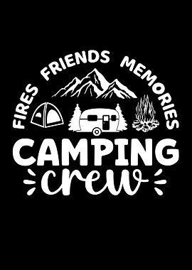 Camping Crew Fires Friends Memories Design