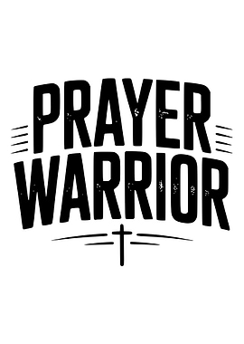 Prayer Warrior Black and White Graphic