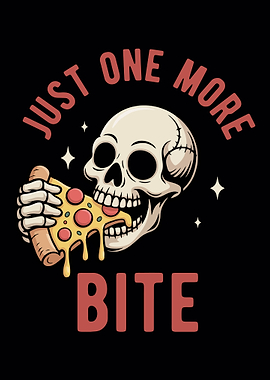 Skull Eating Pizza - Just One Bite