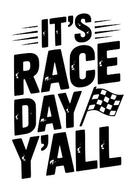 It's Race Day Y'all Graphic