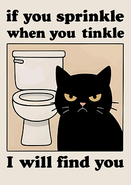 Sprinkle When You Tinkle Cat Poster