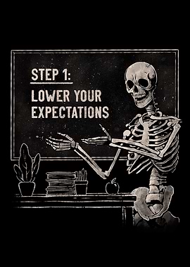 Lower Your Expectations