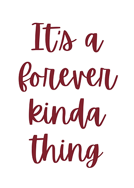 Forever Kinda Thing Text Art