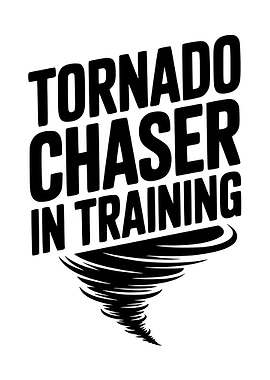 Tornado Chaser in Training Graphic