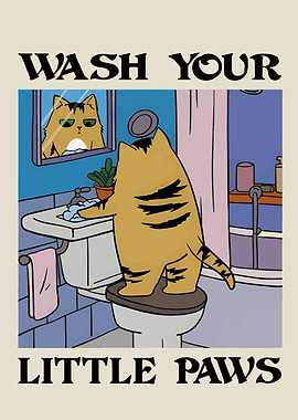 Wash Your Little Paws Cat Poster