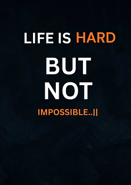 Inspirational Quote: Life is Hard