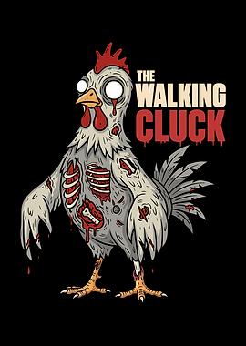 The Walking Cluck Zombie Chicken