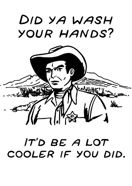 Wash Your Hands Cowboy Humor