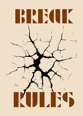 Break Rules Graphic Art