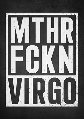 MTHR FCKN Virgo Text Art